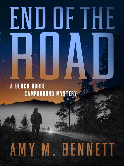Title details for End of the Road by Amy M Bennett - Available